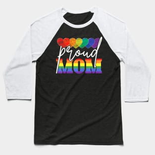 Proud Mom Mothers Day  LGBTQ Flag Gay Pride LGBT Baseball T-Shirt